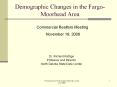 Demographic Changes in the Fargo-Moorhead Area PowerPoint PPT Presentation