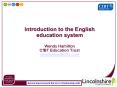 Introduction to the English education system Wendy Hamilton CfBT Education Trust whamiltoncfbt'com PowerPoint PPT Presentation