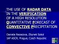 THE%20USE%20OF%20RADAR%20DATA%20IN%20THE%20VERIFICATION%20OF%20A%20HIGH%20RESOLUTION%20QUANTITATIVE%20FORECAST%20OF%20CONVECTIVE%20PRECIPITATION PowerPoint PPT Presentation