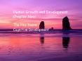 Human Growth and Development Chapter Nine PowerPoint PPT Presentation