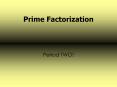 Prime Factorization PowerPoint PPT Presentation