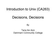 Introduction to Unix CA263 Decisions, Decisions