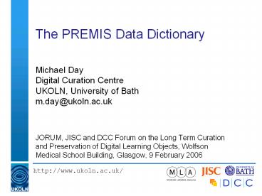 The PREMIS Data Dictionary