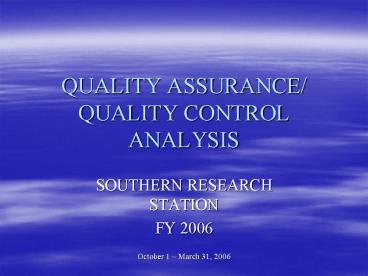 QUALITY ASSURANCE/ QUALITY CONTROL ANALYSIS