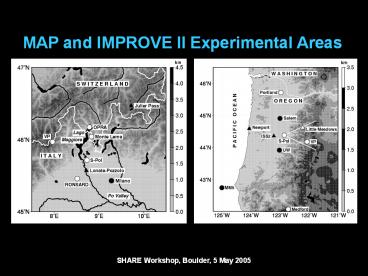 MAP and IMPROVE II Experimental Areas