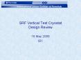 SRF Vertical Test Cryostat Design Review PowerPoint PPT Presentation