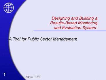 Designing and Building a ResultsBased Monitoring and Evaluation System: