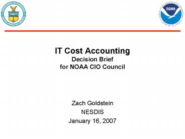 IT Cost Accounting Decision Brief for NOAA CIO Council