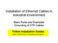 Installation of Ethernet Cables in Industrial Environment Basic Rules and Examples Grounding of STPC PowerPoint PPT Presentation