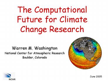 The Computational Future for Climate Change Research