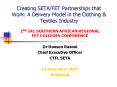 Creating SETAFET Partnerships that Work: A Delivery Model in the Clothing PowerPoint PPT Presentation