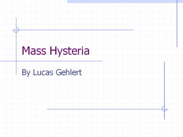 Mass Hysteria
