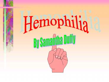 Hemophilia