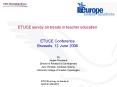 ETUCE survey on trends in teacher education  ETUCE Conference Brussels, 12 June 2006 PowerPoint PPT Presentation