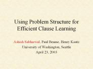 Using Problem Structure for Efficient Clause Learning