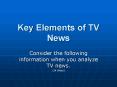 Key Elements of TV News PowerPoint PPT Presentation
