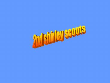 2nd shirley scouts