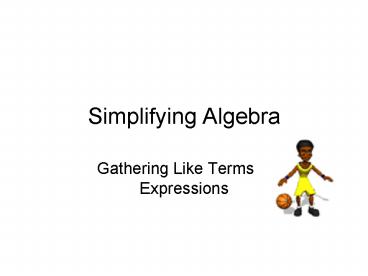 Simplifying Algebra