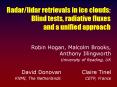 Radar/lidar retrievals in ice clouds: Blind tests, radiative fluxes and a unified approach PowerPoint PPT Presentation