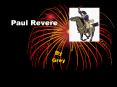 Paul Revere PowerPoint PPT Presentation