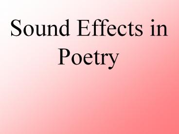 Sound Effects in Poetry