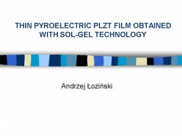 THIN PYROELECTRIC PLZT FILM OBTAINED WITH SOLGEL TECHNOLOGY