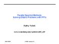 Parallel Spectral Methods: Solving Elliptic Problems with FFTs PowerPoint PPT Presentation