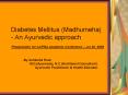 Diabetes Mellitus Madhumeha An Ayurvedic approach PowerPoint PPT Presentation