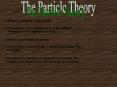 The Particle Theory PowerPoint PPT Presentation