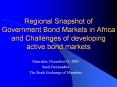 Regional Snapshot of Government Bond Markets in Africa and Challenges of developing active bond markets PowerPoint PPT Presentation