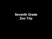 Seventh Grade Zoo Trip