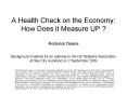 A Health Check on the Economy: How Does it Measure UP ? Roderick Deane Background material for an address to the NZ Retailers Association at Sky City Auckland on 2 September 2009 PowerPoint PPT Presentation