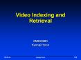 Video Indexing and Retrieval PowerPoint PPT Presentation
