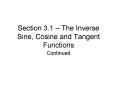 Section 3'1 The Inverse Sine, Cosine and Tangent Functions PowerPoint PPT Presentation