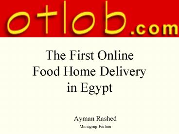 The First Online Food Home Delivery in Egypt