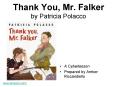 Thank You, Mr' Falker by Patricia Polacco PowerPoint PPT Presentation