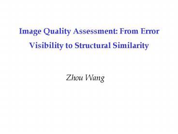 Image Quality Assessment: From Error Visibility to Structural Similarity