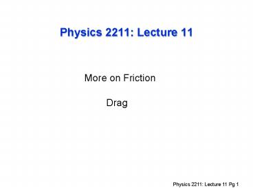 Physics 2211: Lecture 11