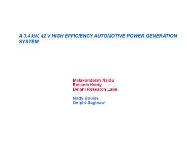 A 3'4 kW, 42 V HIGH EFFICIENCY AUTOMOTIVE POWER GENERATION SYSTEM