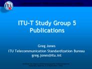 ITUT Study Group 5 Publications