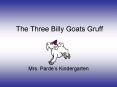 The Three Billy Goats Gruff PowerPoint PPT Presentation