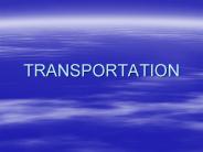 TRANSPORTATION