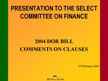 PRESENTATION TO THE SELECT COMMITTEE ON FINANCE