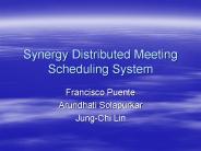 Synergy Distributed Meeting Scheduling System