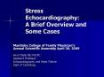 Stress Echocardiography: A Brief Overview and Some Cases PowerPoint PPT Presentation