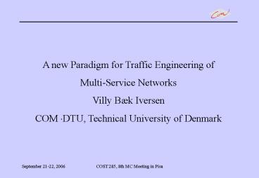 A new Paradigm for Traffic Engineering of