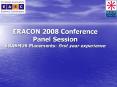 ERACON 2008 Conference Panel Session ERASMUS Placements: first year experience PowerPoint PPT Presentation