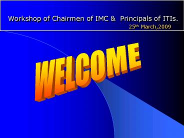 Workshop of Chairmen of IMC