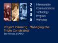 Project Planning: Managing the Triple Constraints PowerPoint PPT Presentation