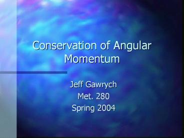 Conservation of Angular Momentum